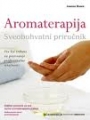 Aromaterapija-sveobuhvatni priručnik