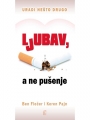 Ljubav, a ne pušenje